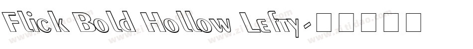 Flick Bold Hollow Lefty字体转换